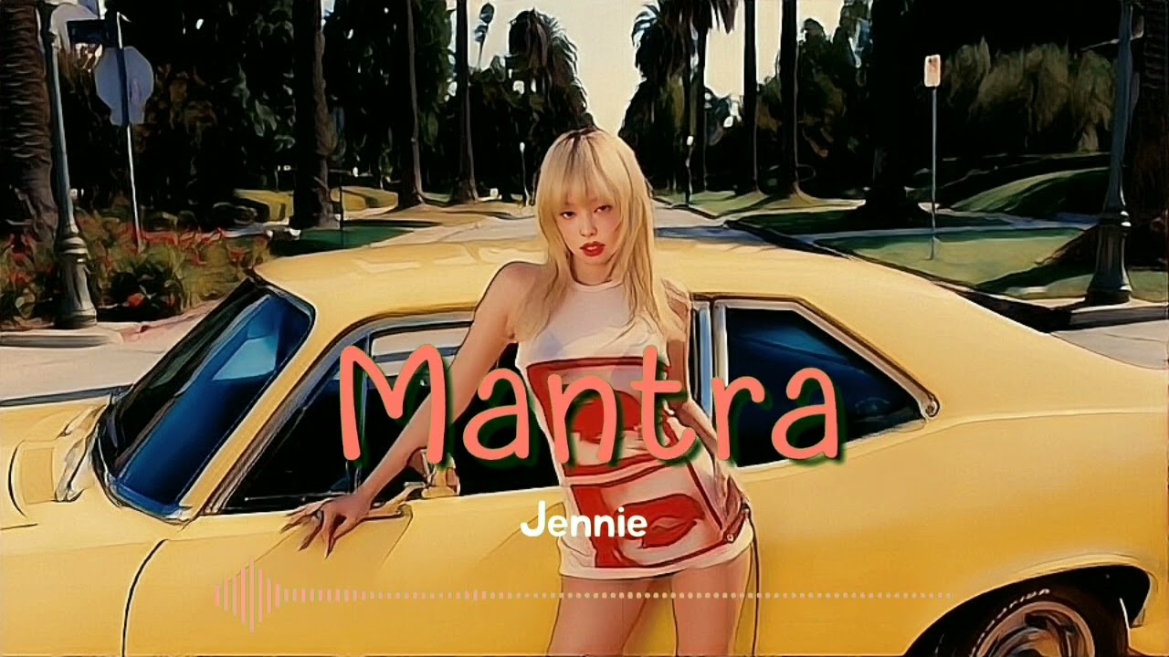 Jennie - Mantra (Chipmunk Version)