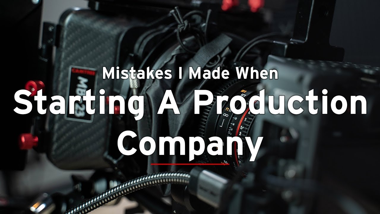 Starting A Production Company & What I've Learned