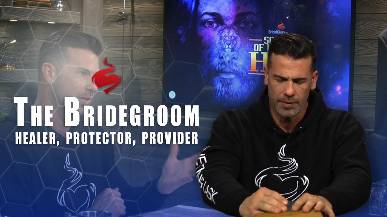 The Bridegroom – Healer, Protector, Provider // Brian Guerin // School of Knowing Him - Session 4