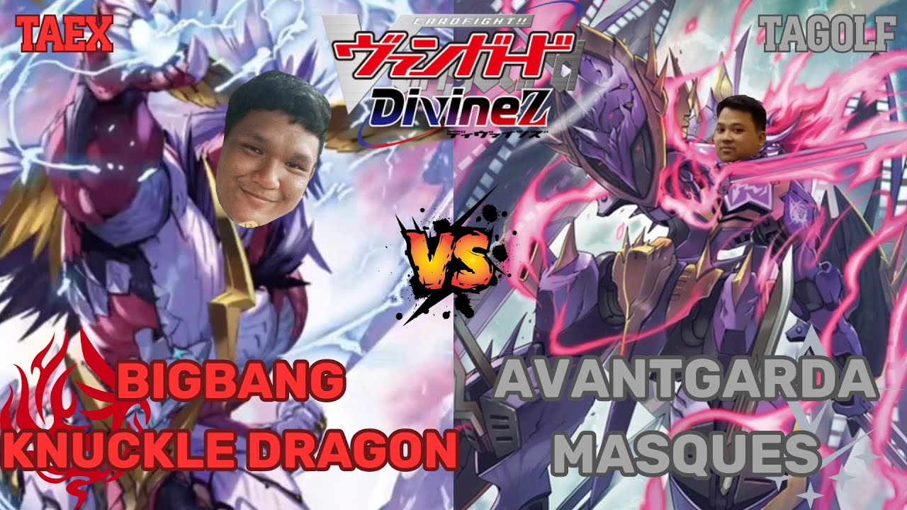 [Cardfight Vanguard] Bigbang Knuckle (Bangju) VS Avantgarda Masques (TaGolf)