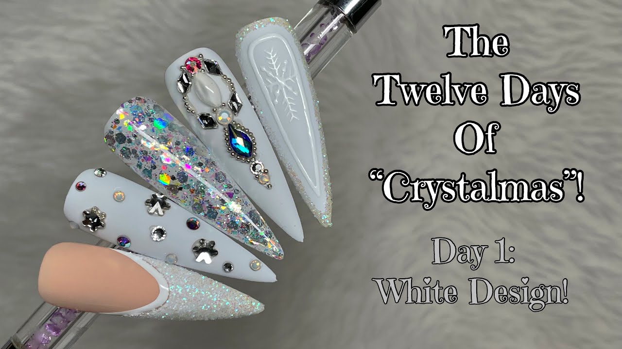 The Twelve Days of Crystalmas! | Day 1: White Nails