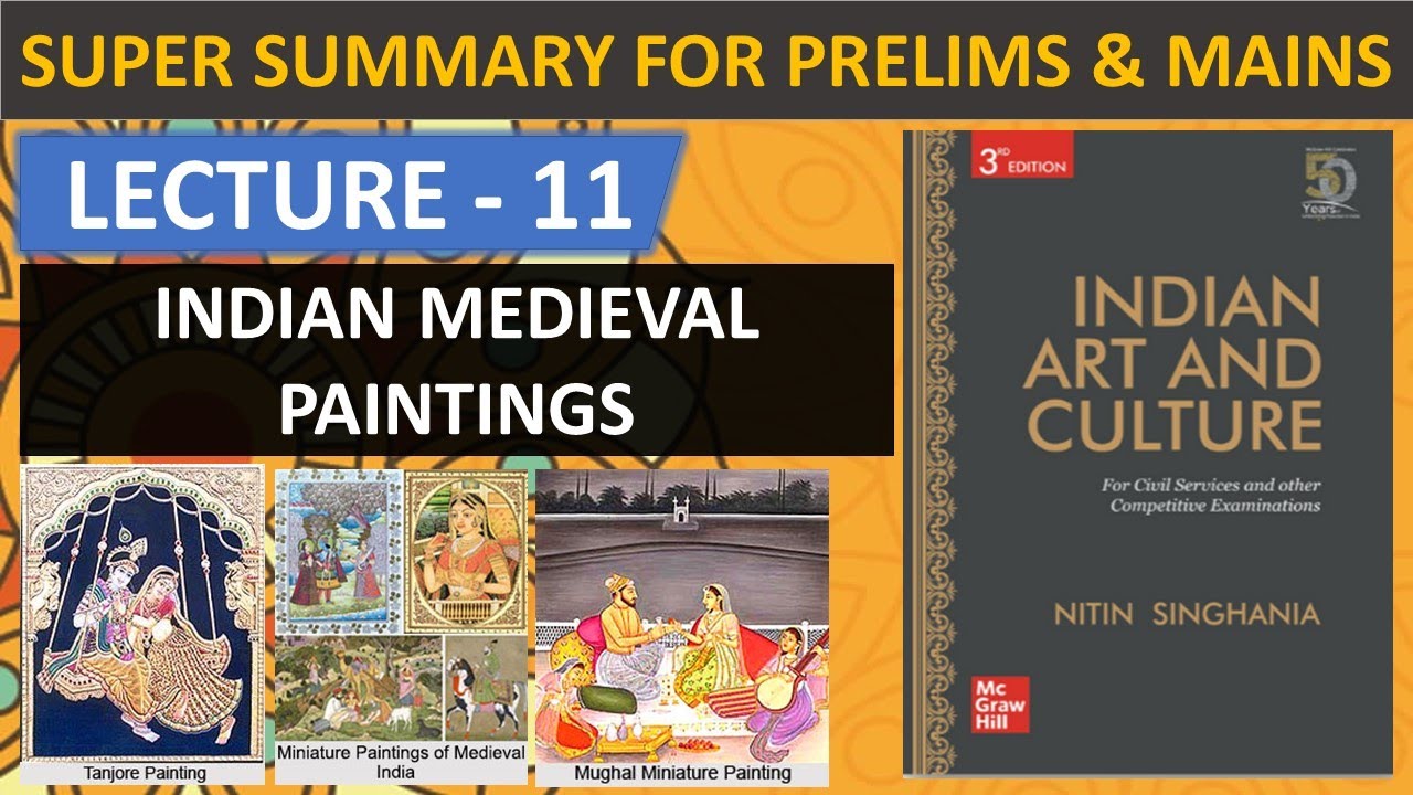 Lecture - 11 MEDIEVAL INDIAN PAINTING HISTORY | Indian Art & Culture by Nitin Singhania for UPSC CSE