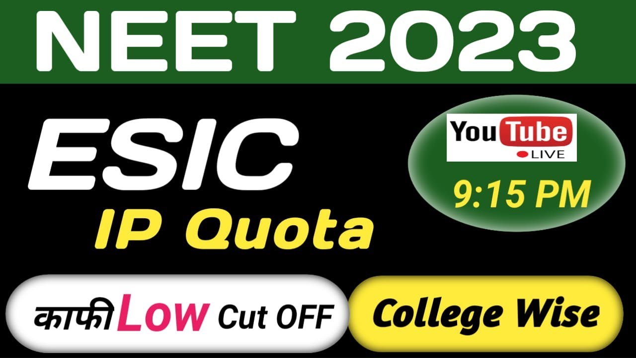ESIC NEET 2023 Expected Cut Off I ESIC College wise Cut Off