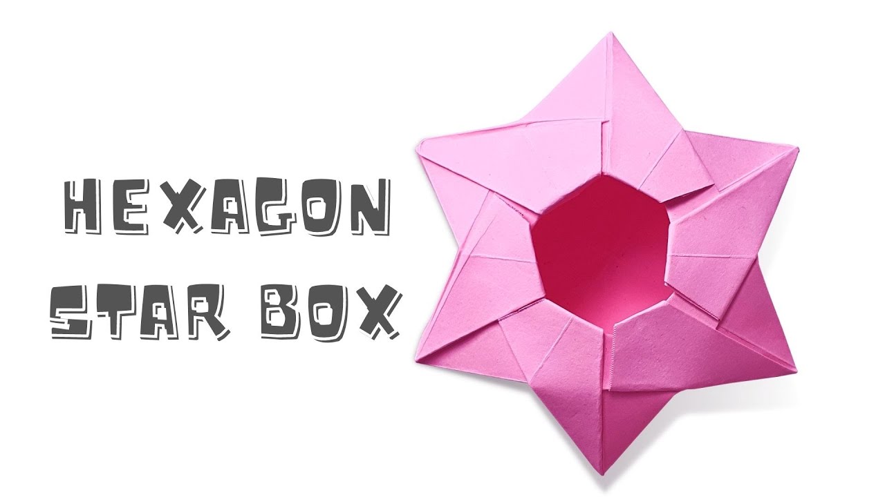 How To Make An Origami Hexagon Star Candy Box Tutorial