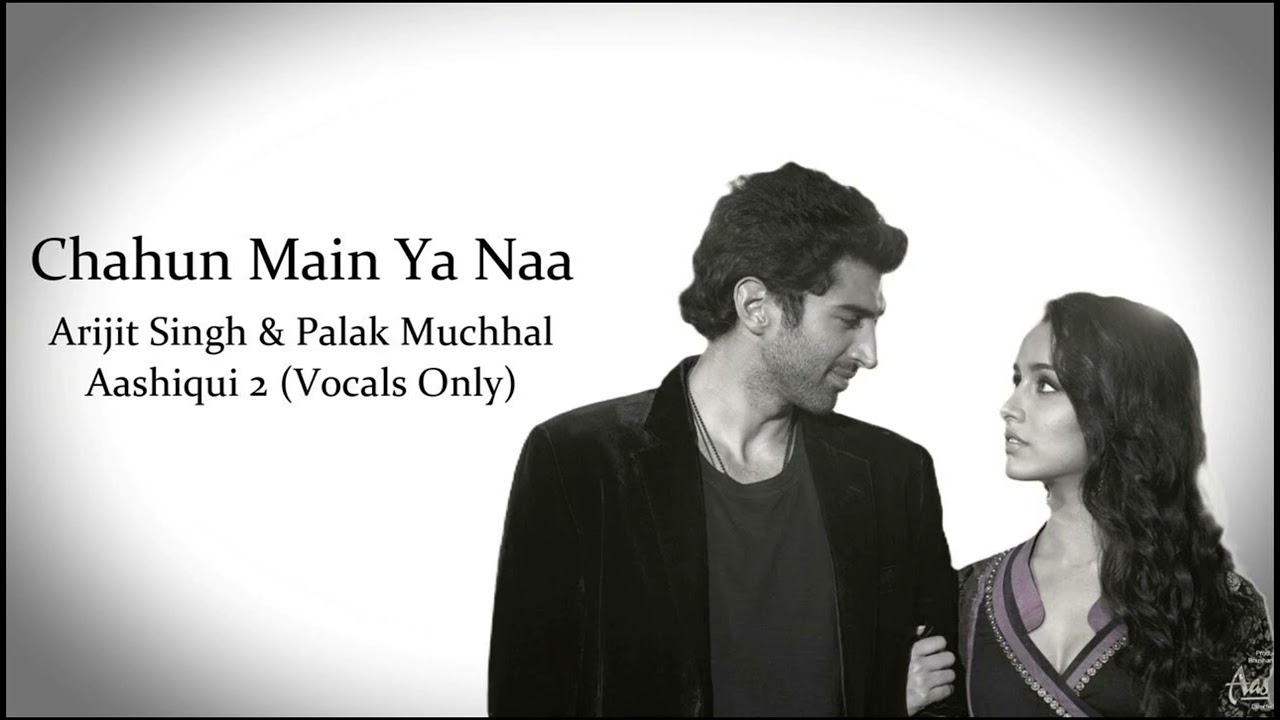 Chahun Main Ya Naa | Aashiqui 2 | Arijit Singh & Palak Muchhal | Romantic Hindi Song