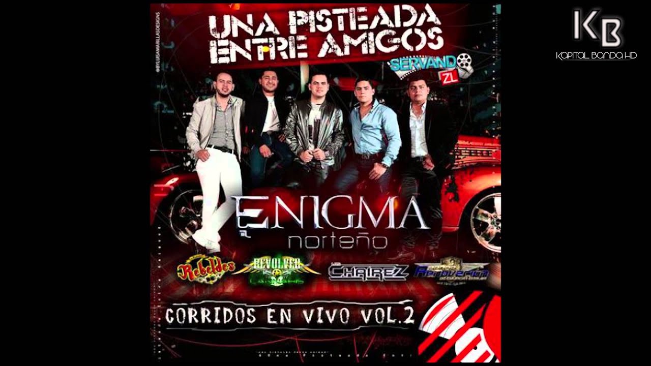 Enigma Norteño - Una Pisteada Entre Amigos (En Vivo 2015)