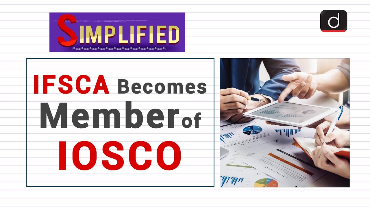 IFSCA Becomes Member of IOSCO: Simplified