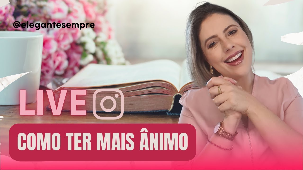 Live Instagram: Como ter mais ânimo