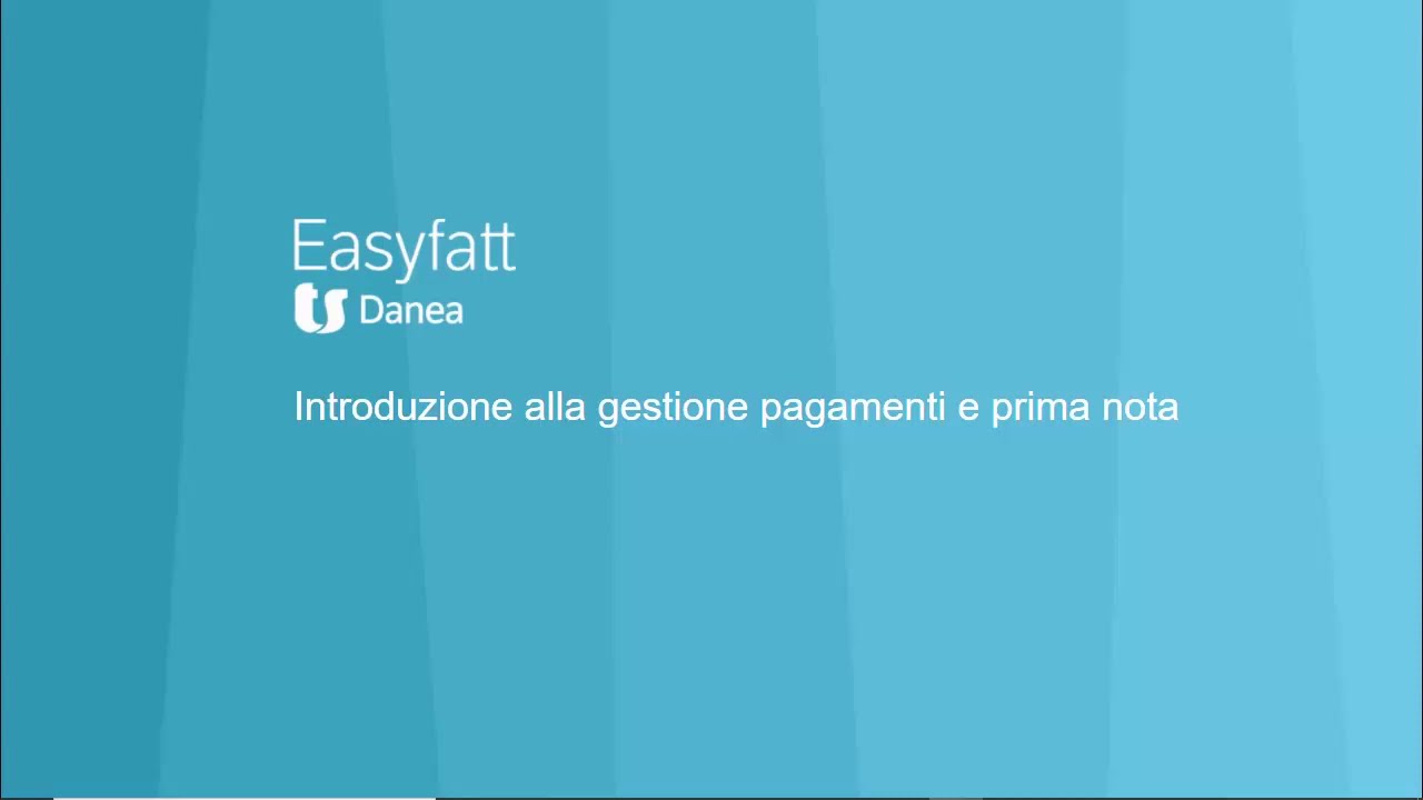 Introduzione alla gestione pagamenti e prima nota - Danea Easyfatt