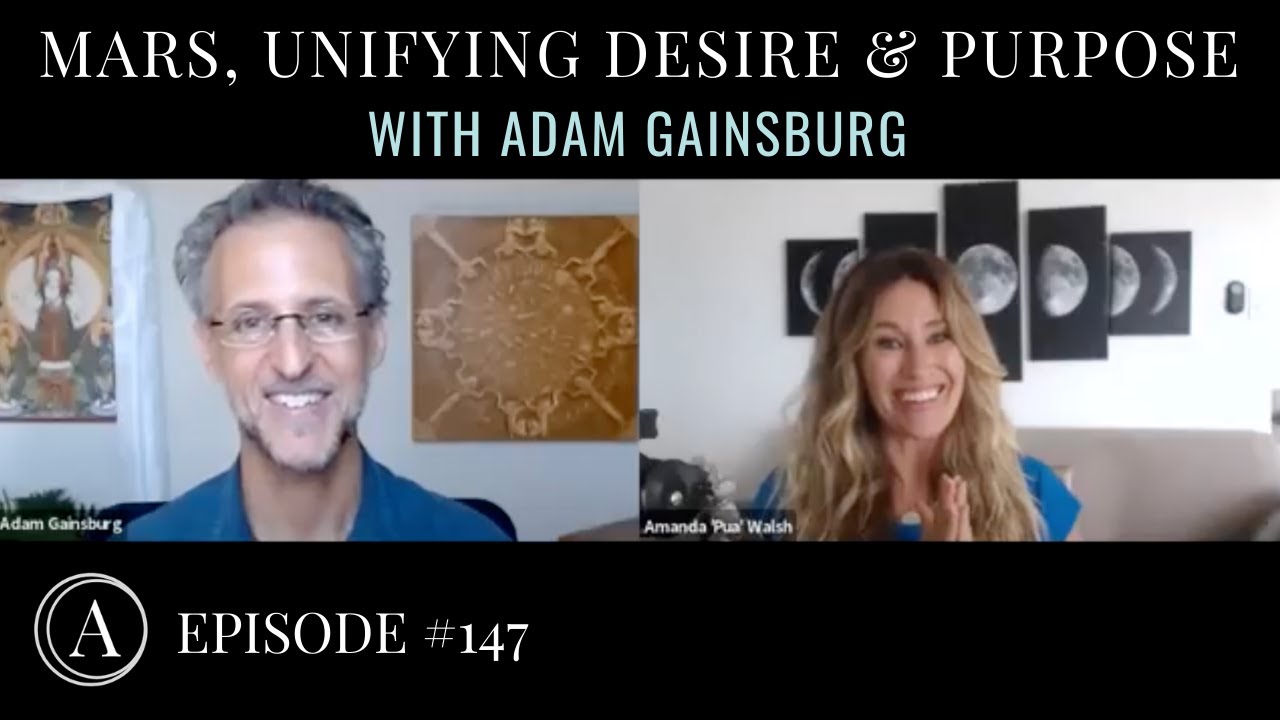 Mars, Unifying Desire & Purpose with Astrologer Adam Gainsburg