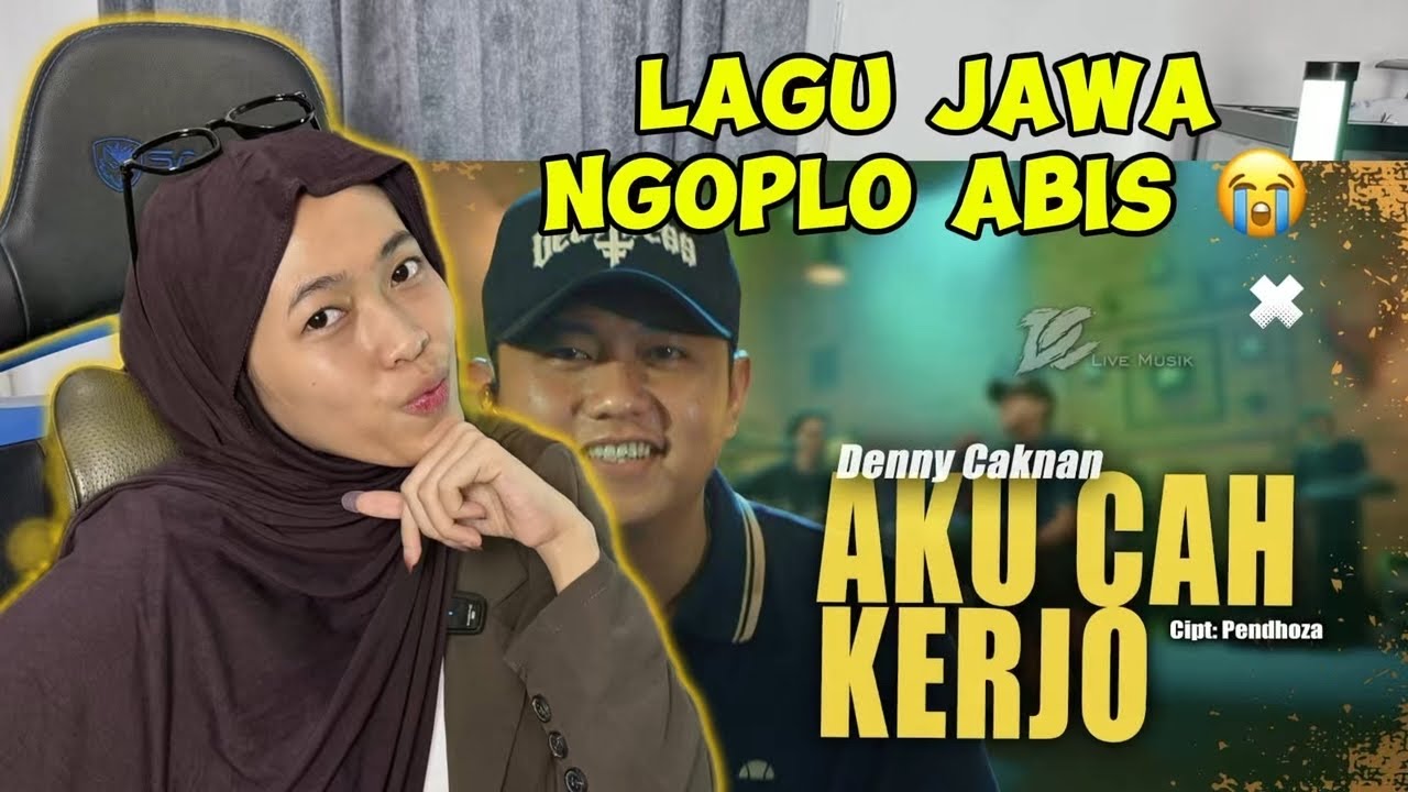 REACTION DENNY CAKNAN - AKU CAH KERJO | KEEEN BANGET 😭