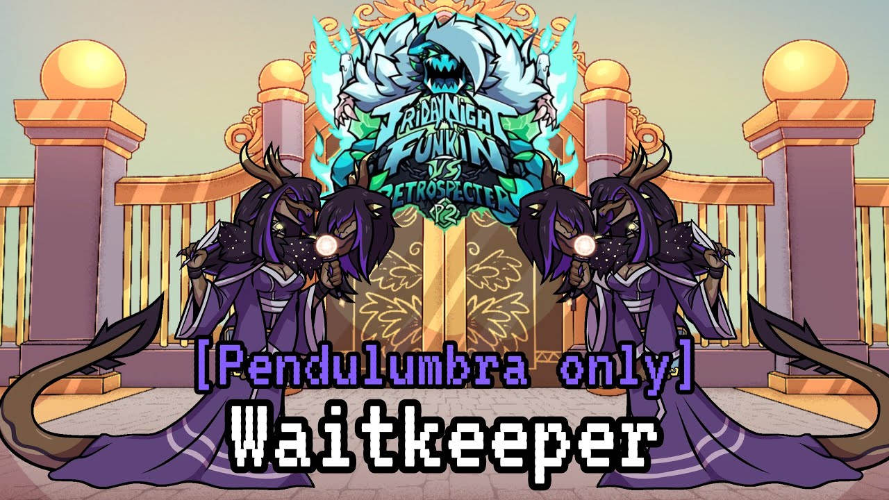 Friday night funkin' VS RetroSpecter - Part 2: Waitkeeper [pendulumbra only vocal]