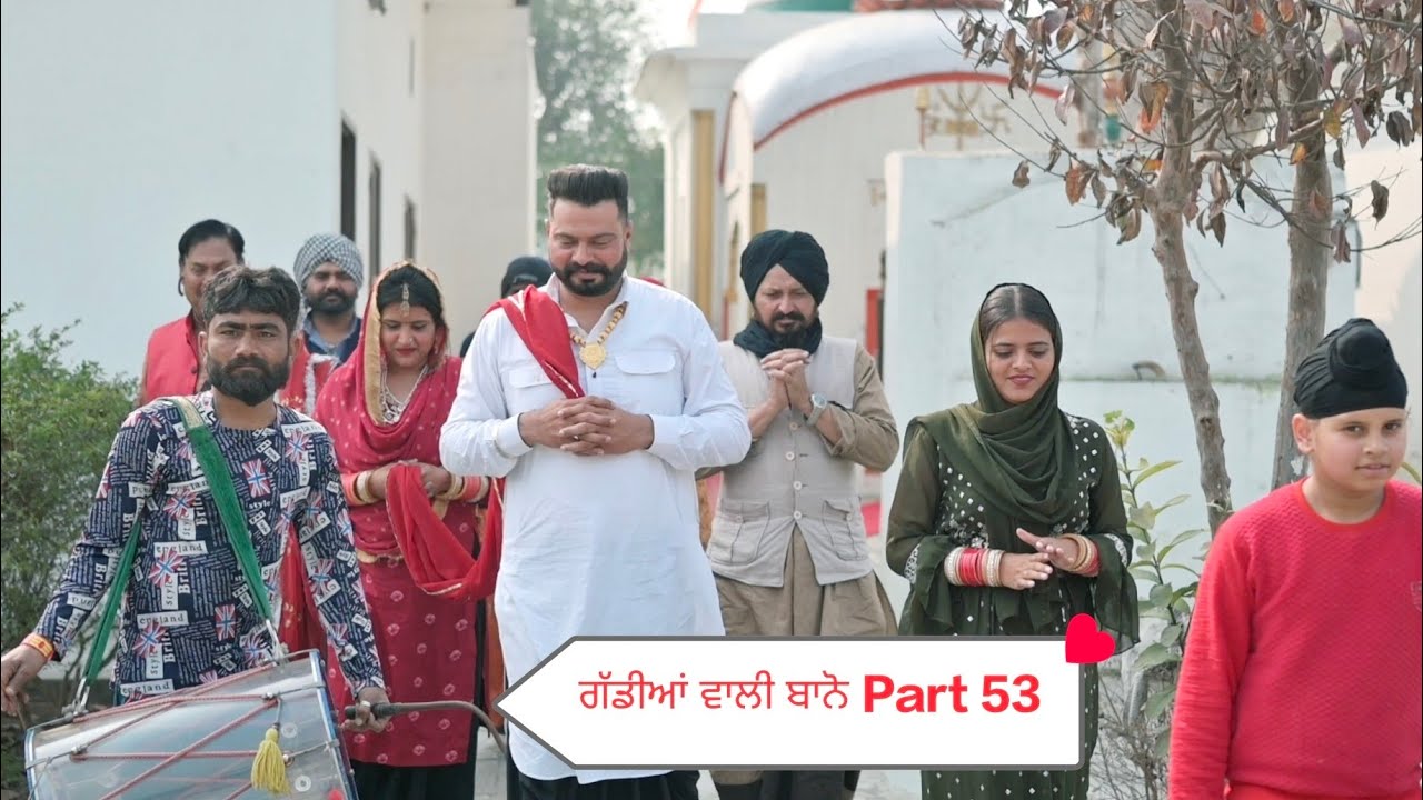 ਗੱਡੀਆਂ ਵਾਲੀ ਬਾਨੋ (Part 53) Gaddiyan wali Bano Punjabi short movie 2025 Angad tv Abhepur