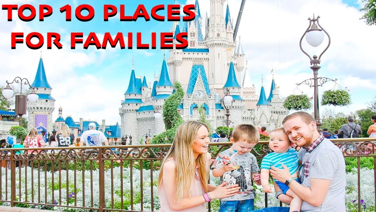 Top 10 Places For Family Vacations In World -  Best Family Holiday Destinations | TravelDham