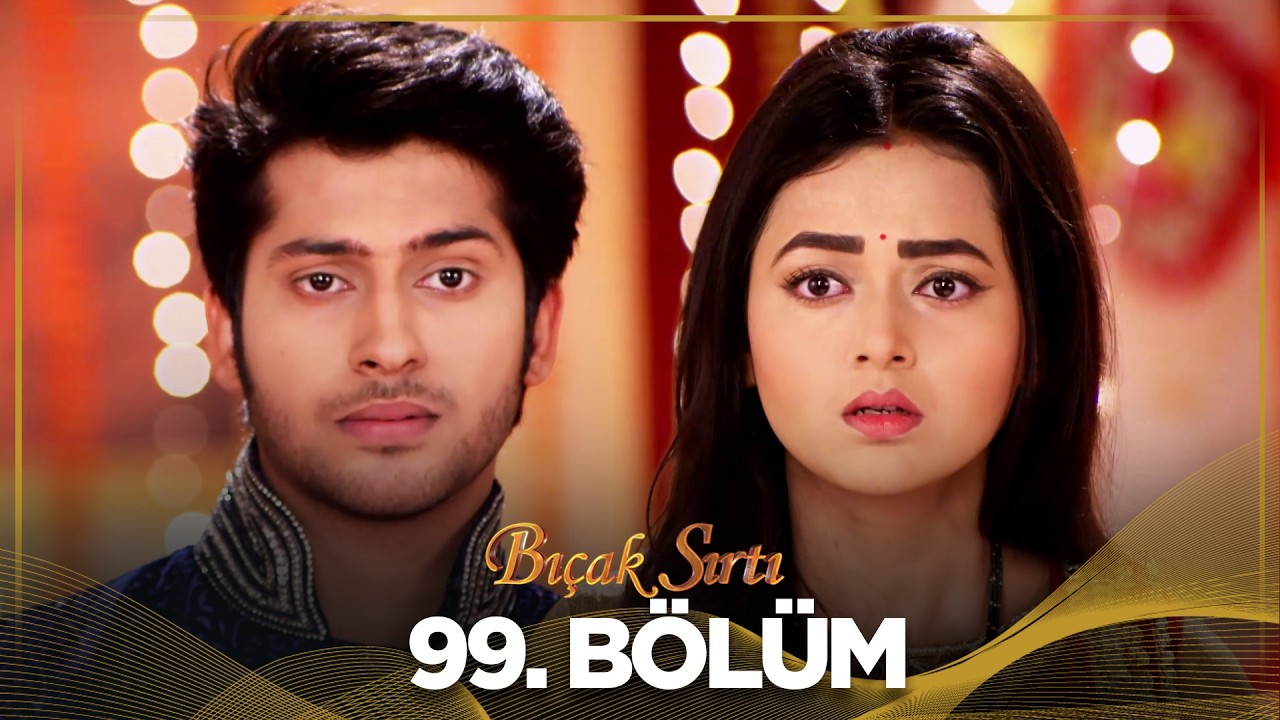 Bı&ccedil;ak Sırtı Hint Dizisi 99. B&ouml;l&uuml;m (Swaragini)