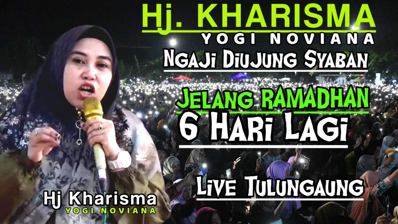 LIVE REC. CERAMAH HJ KHARISMA YOGI NOVIANA FULL | 6 HARI LAGI DATANG BULAN PUASA RAMADHON