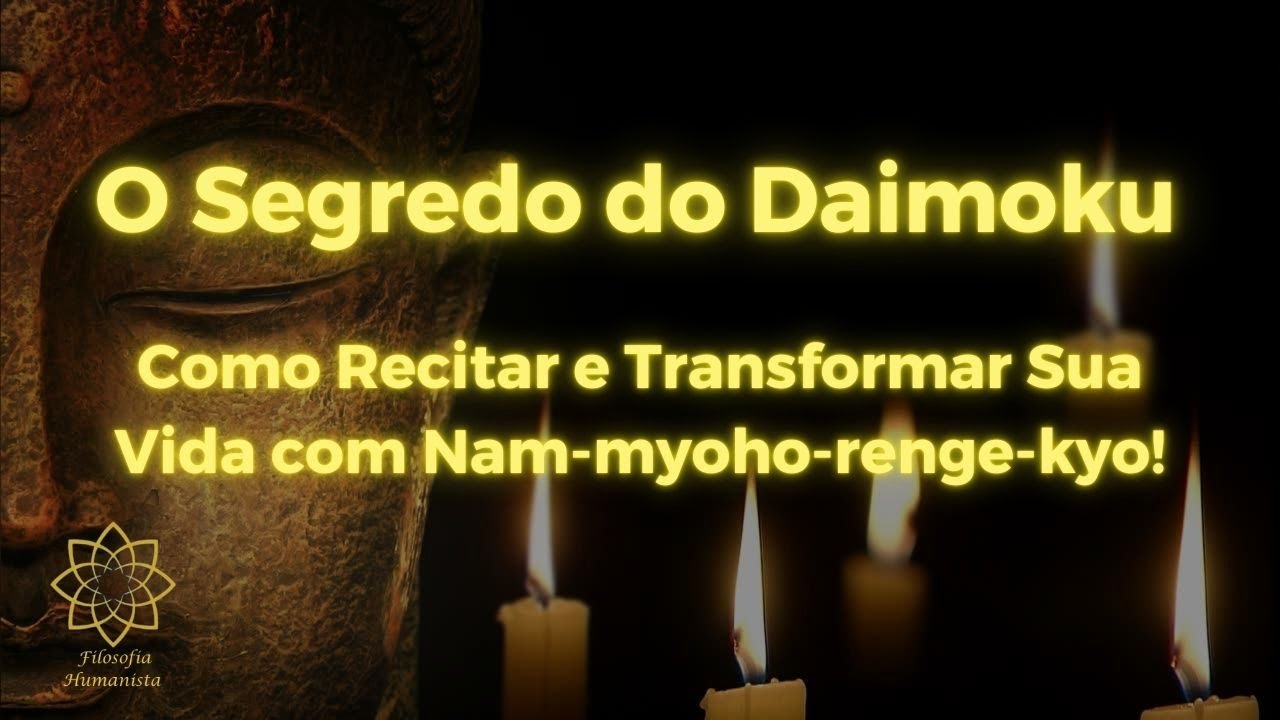 O Segredo do Daimôku: Como Recitar e Transformar Sua Vida com Nam-myoho-renge-kyo!