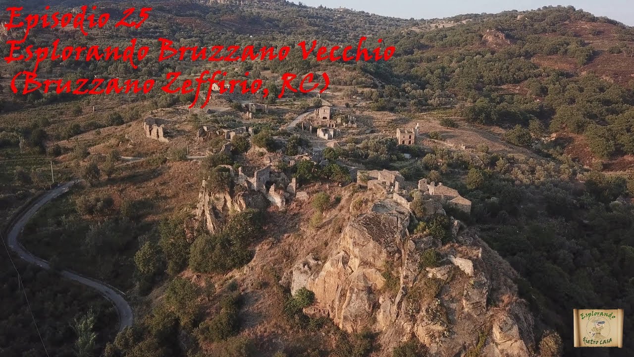Esplorando Bruzzano Vecchio (Bruzzano Zeffirio, RC) [mini-documentario]