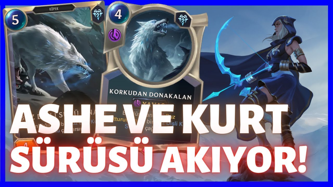 KURTLAR VADİSİNE HOŞGELDİNİZ! Ashe/LeBlanc Kurt Midrange Destesi [Legends of Runeterra] LoR