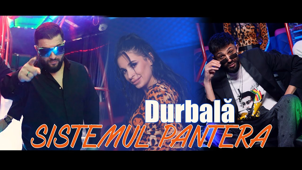 Durbala - Sistemul Pantera  | Special Guest @TzancaUraganuOfficial