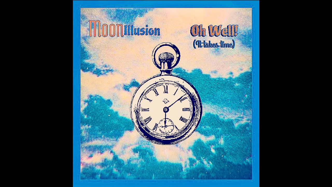 MoonIllusion - Oh Well?! (It takes time) - Lyric Video/Visualiser