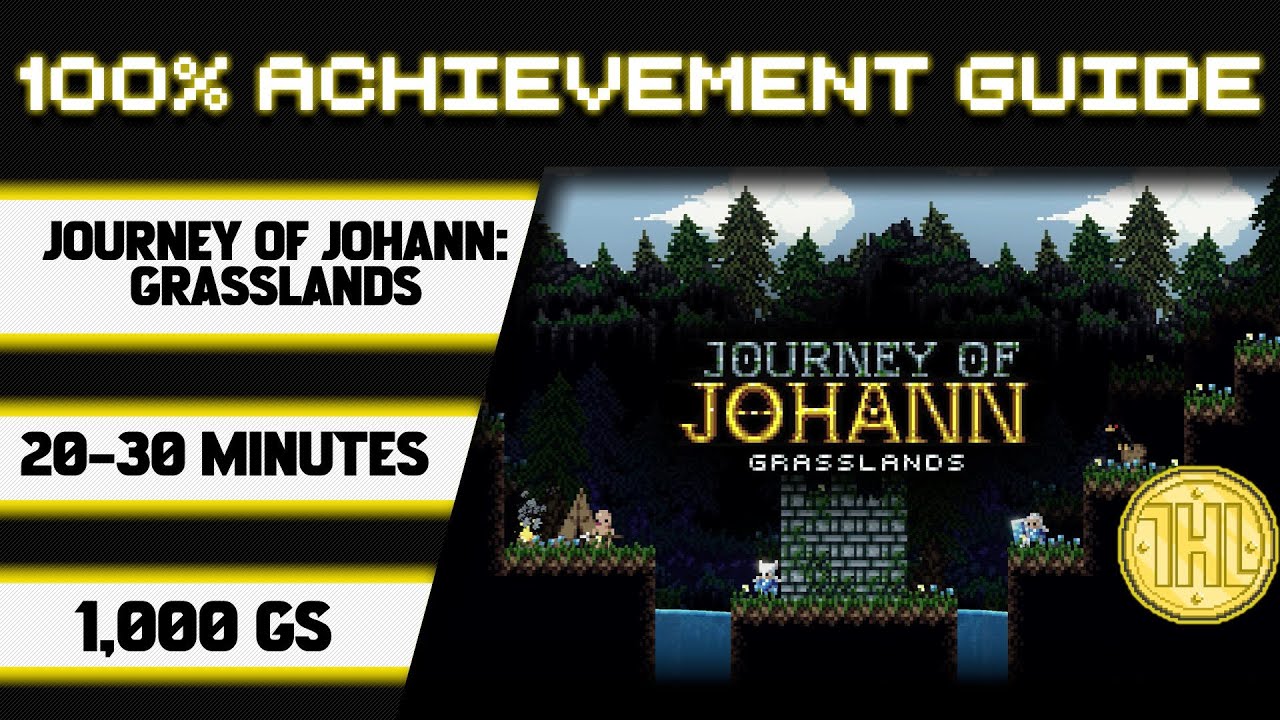 Journey of Johann: Grasslands 100% Achievement Walkthrough * 1000GS in 20-30 Minutes *