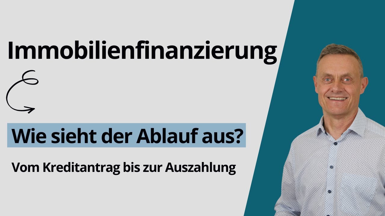 Immobilienfinanzierung Ablauf -  einfach erkl&auml;rt (wie funktioniert eine Hausfinanzierung?)