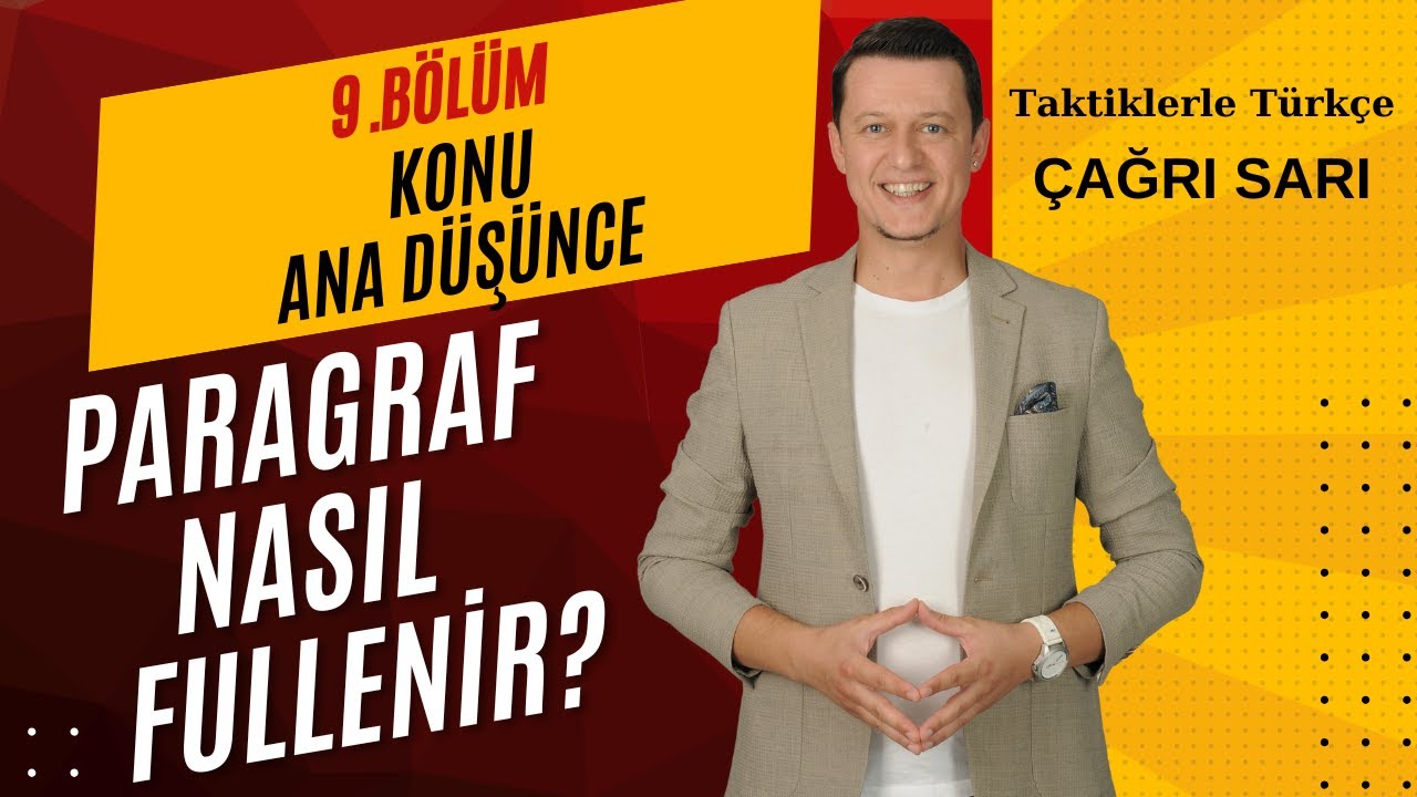 Paragraf Nasıl Fullenir? 9. Bölüm I Konu - Ana Düşünce 🤓