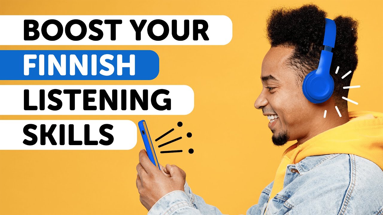 Sharpen Your Ears: Boost Your Finnish Listening Skills