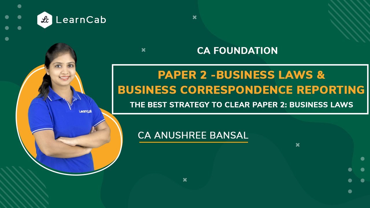 The Best Strategy to Clear Paper 2: Business Laws and Business Correspondence, Reporting