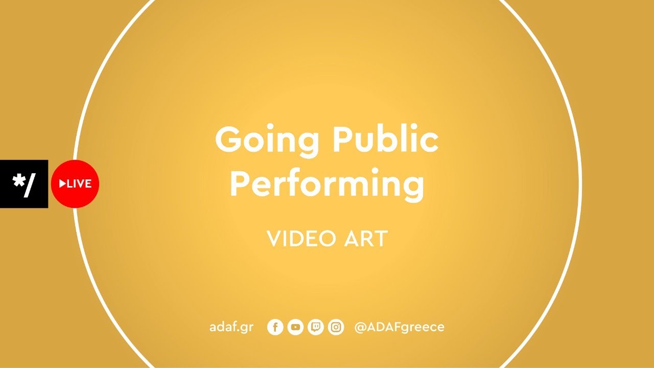 ADAF Live | Going Public / Performing | 14.4.2020