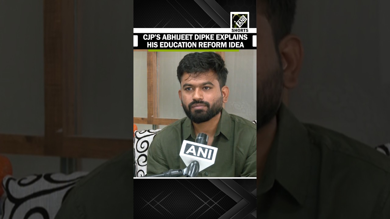 &ldquo;Education has become unaffordable&hellip;&rdquo;: CJP&rsquo;s Abhijeet Dipke explains his education reform idea