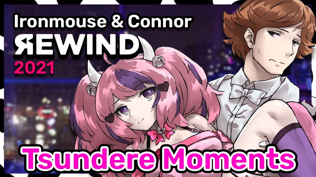 Ironmouse & Connor TSUNDERE MOMENTS of 2021 - PART 2