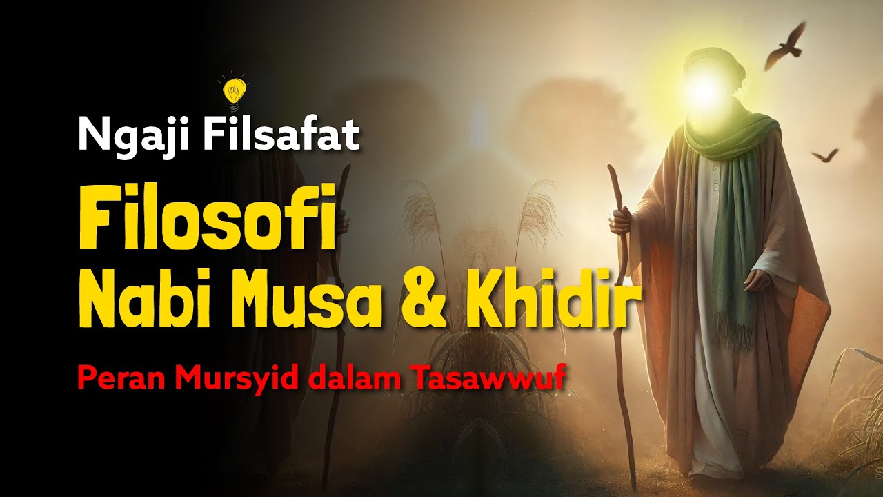 Ngaji Filsafat: Filosofi Nabi Musa dan Nabi Khidir | Dr Fahruddin Faiz