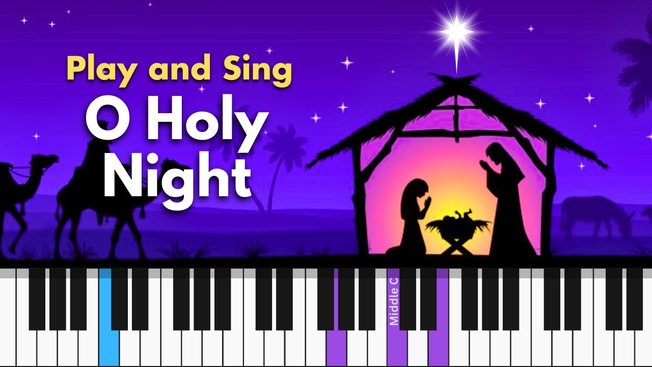 How To Play 'O HOLY NIGHT' - Christmas Piano for Singing Along