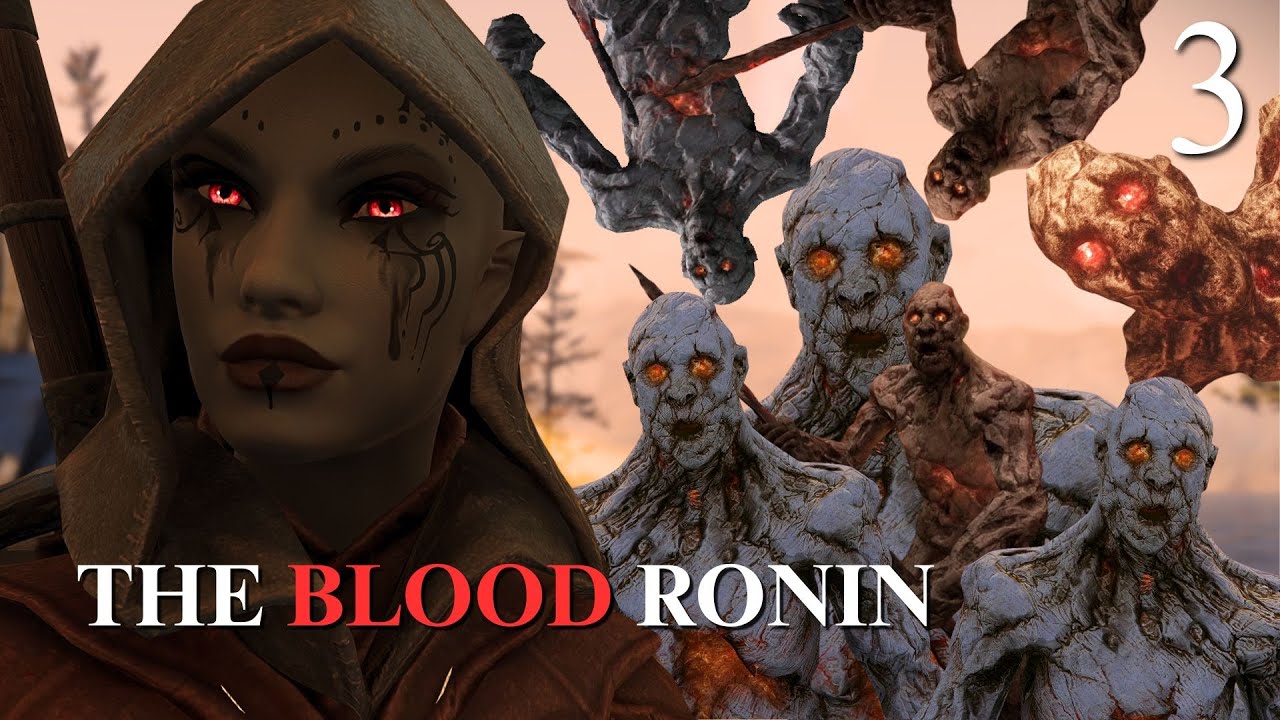 MISTAKES WERE MADE: The Blood Ronin Rises - Lorerim Modded Skyrim Playthrough - Part 3