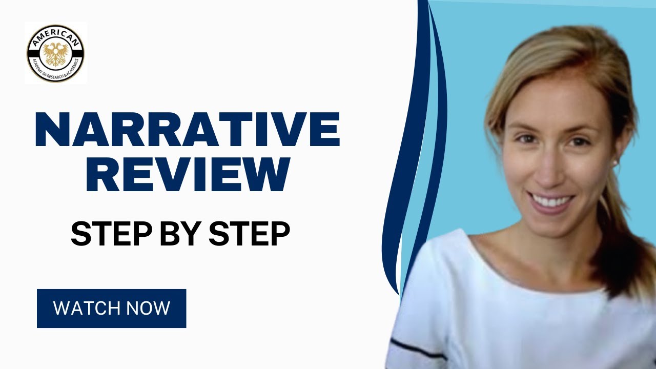 Narrative Review vs Systematic Review How to Write a Narrative Review Step by Step Medical Research
