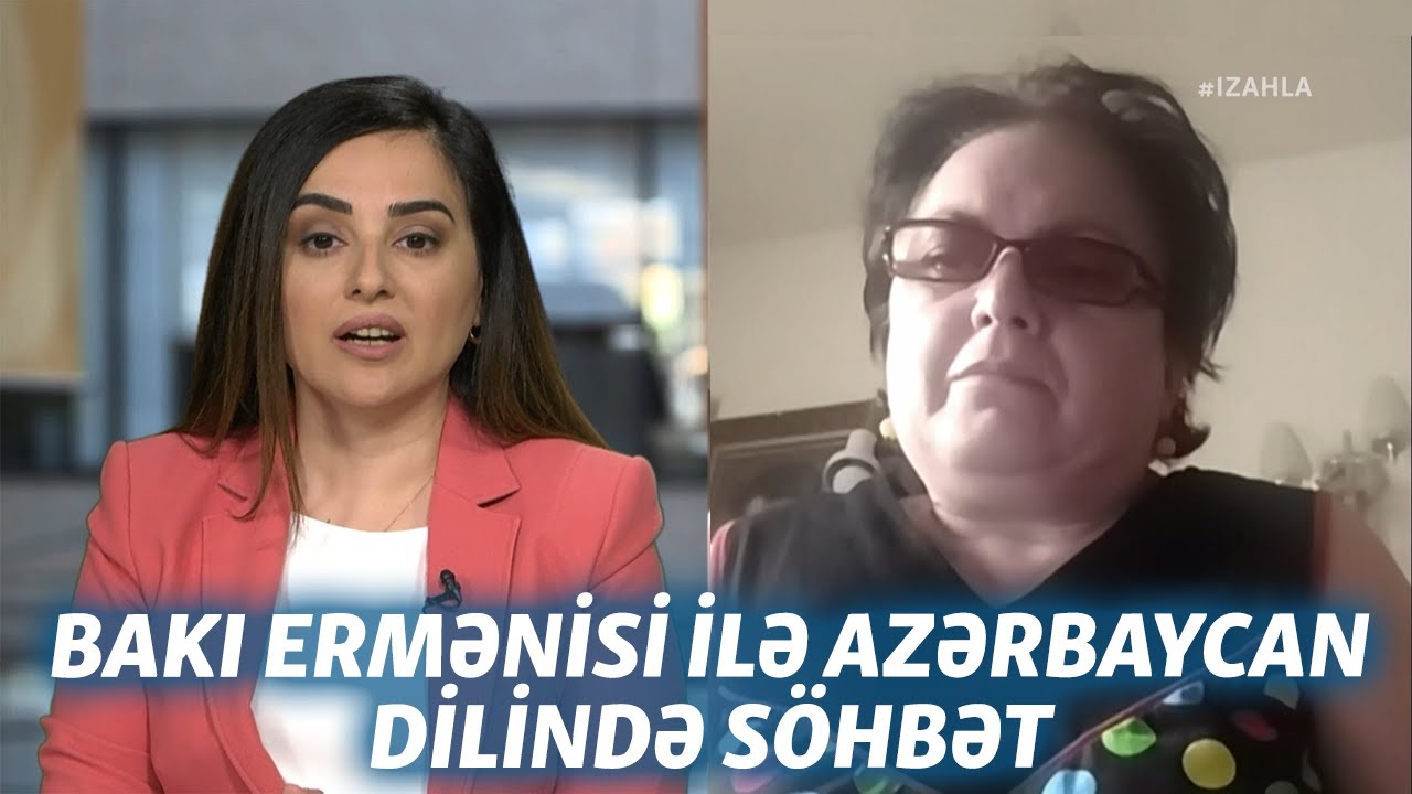 Bakı ermənisi ilə Azərbaycan dilində söhbət: