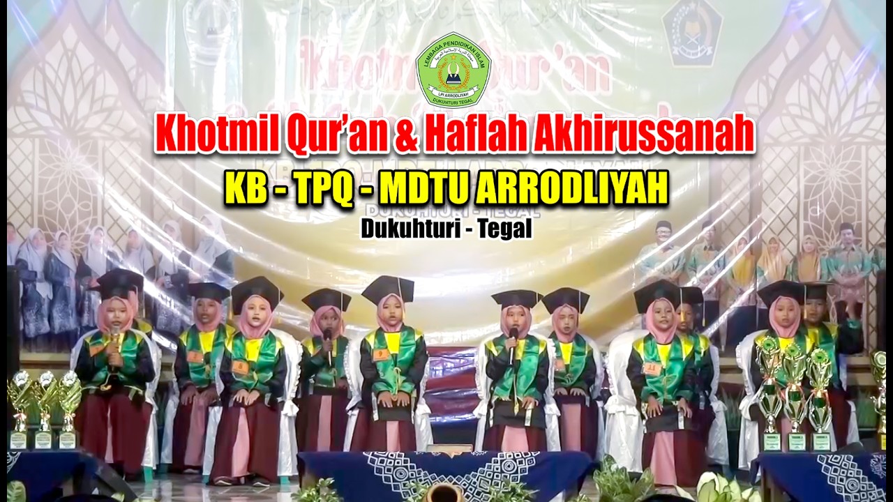 KHOTMIL QUR'AN KB-TPQ-MDTU ARRODLIYAH DUKUHTURI TEGAL TP.2025/2026