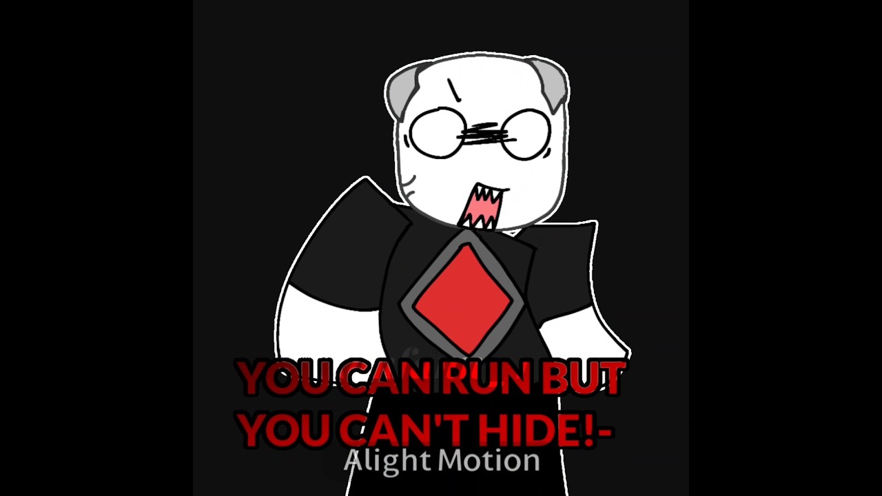 YOU CAN RUN BUT YOU CAN'T HIDE! - || 