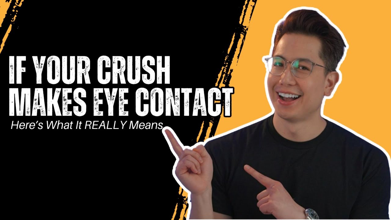 If Your Crush Makes Eye Contact, Here’s What It REALLY Means