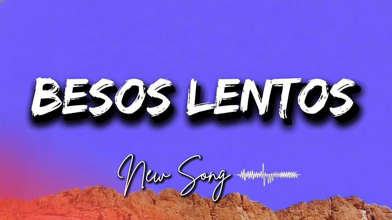 Besos Lentos 💋 Balada Romántica en Español que Toca el Alma  Música de Amor