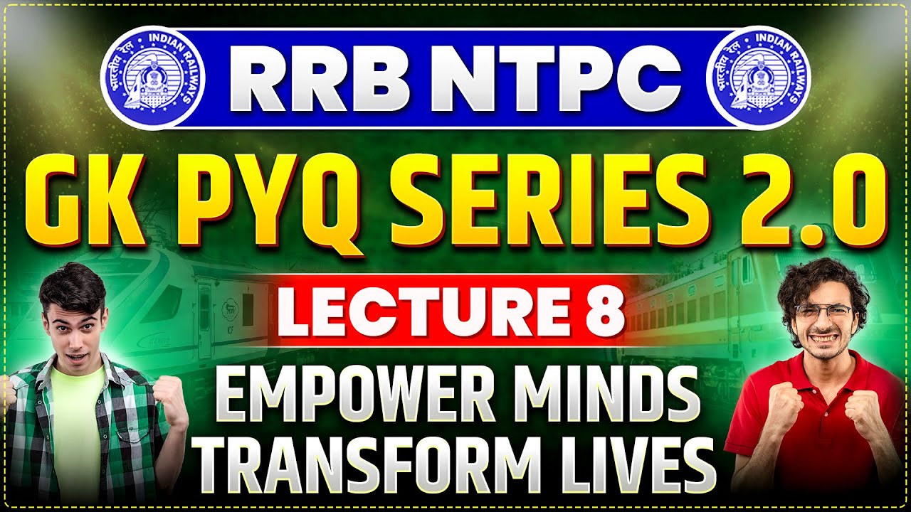 GK PYQ SERIES 2.0 FOR RAILWAY EXAMS  | RRB NTPC/ALP/RPF/GROUP-D |  LECTURE - 8 | PARMAR SSC