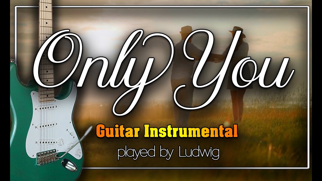 Only You ( And You Alone) The Platters Guitar Instrumental Cover