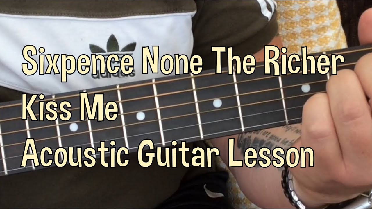 Sixpence None The Richer-Kiss Me-Acoustic Guitar Lesson.