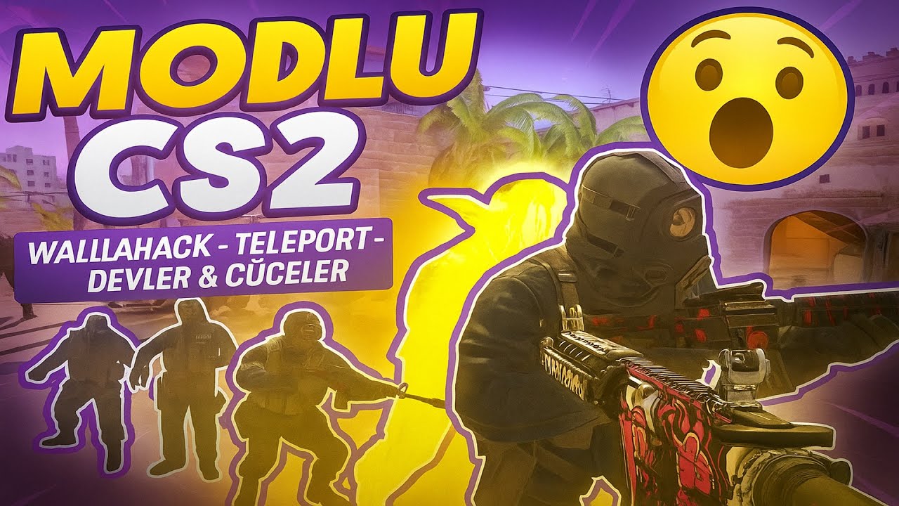 MODLU CS2 OYNUYORUZ! – Wallhack, Teleport, Rastgele C4