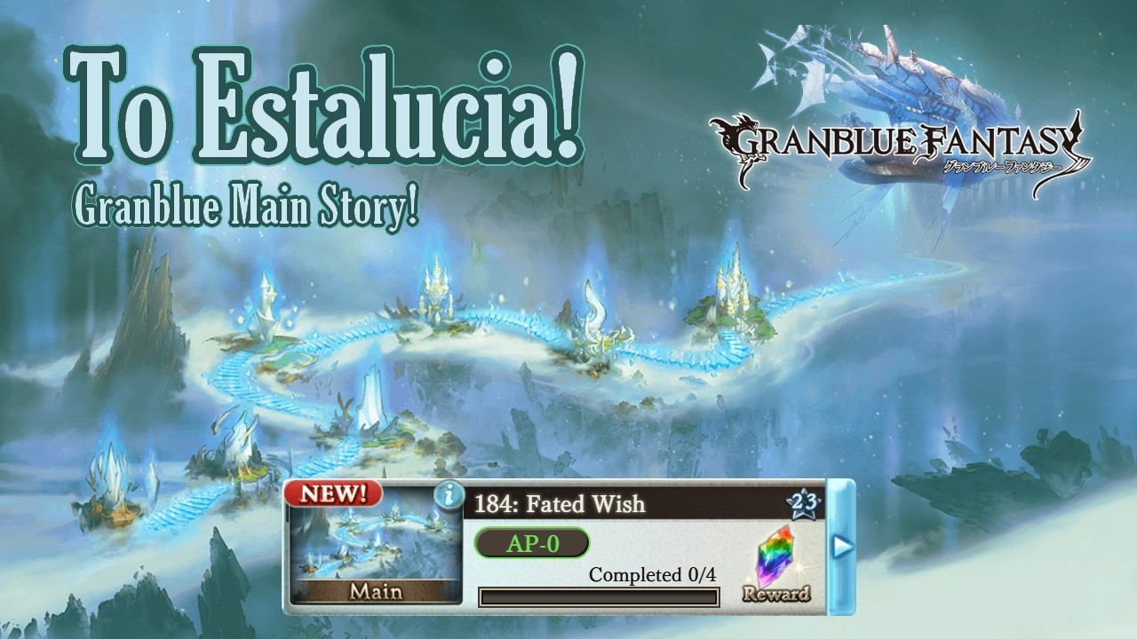 【 Granblue Fantasy 】Legend of Skyfarers: Trails to Estalucia | Main Story Ch 184 Onwards!