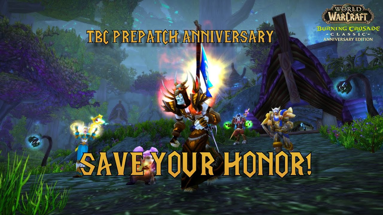 🔥🔥 TBC ANNIVERSARY PREPATCH - HONOR CHANGED!! 🔥🔥