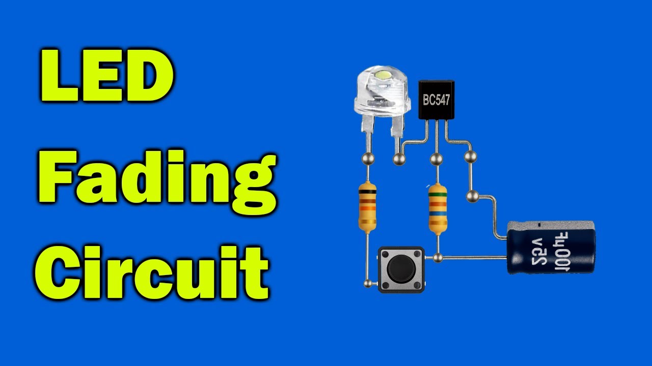 How to Make LED Fading Circuit