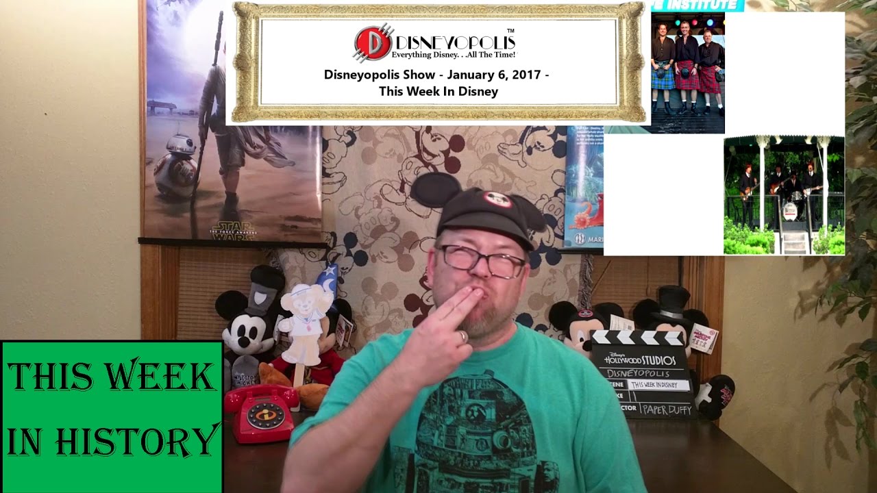 Disneyopolis Show - January 6, 2017 - This Week In Disney